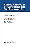 Controlling (Vahlens Handbücher der Wirtschafts- und Sozialwissenschaften) by 