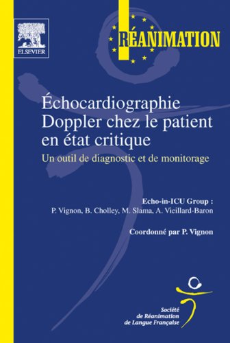 Download Échocardiographie Doppler chez le patient en état critique: Un outil de diagnostic et de monitorage