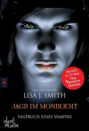 Tagebuch eines Vampirs - Jagd im Mondlicht (Die Tagebuch eines Vampirs-Reihe, Band 9)