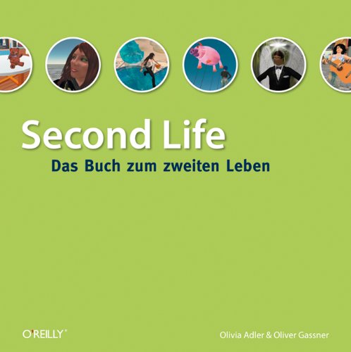 Preisvergleich Produktbild Second Life: Das Buch zum zweiten Leben
