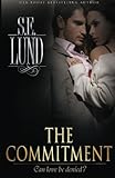 The Commitment (The Unrestrained Series, Band 2) by