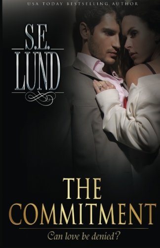 The Commitment (The Unrestrained Series, Band 2)