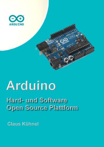 Download Arduino: Hard- und Software Open Source Plattform Download Arduino: Hard- und Software Open Source Plattform