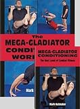 MEGA-GLADIATOR CONDITIONING SET / The Next Level of Combat Fitness - 