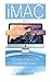 Produktbild iMac With Retina 5k Display: An Easy Guide to the 50 Best Features