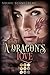 A Dragon's Love (The Dragon Chronicles 1): Fantasy-Liebesroman für Drachenfans by