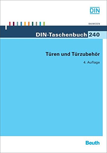 Preisvergleich Produktbild Türen und Türzubehör (DIN-Taschenbuch)