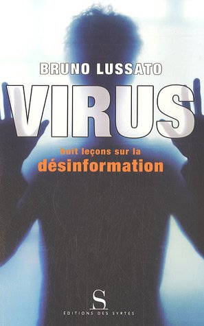 Virus : Huit leçons sur la désinformation en ligne