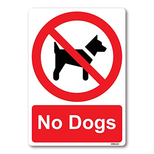No Dogs Prohibition Sign Self Adhesive Vinyl 148mm X 210mm by stika.co