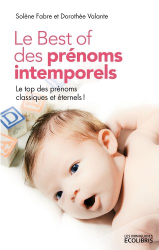 Download Le Best of des prénoms intemporels Download Le Best of des prénoms intemporels