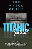 The Wreck of the Titanic Foretold? by 