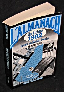 Download L'almanach du Crime 1982. L'année 1980-1981 du roman policier