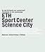 ETH Sport Center Science City: An der Schwelle zur Landschaft / Threshold to the Landscape by