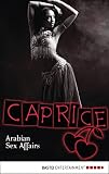 Cover zum Buch Arabian Sex Affairs: Caprice: Erotiks...