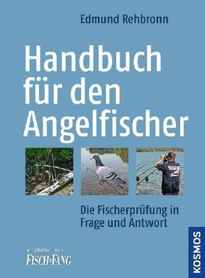 Download Handbuch für den Angelfischer: Fischerprüfung in Frage und Antwort. Das unentbehrliche Standardwerk Download Handbuch für den Angelfischer: Fischerprüfung in Frage und Antwort. Das unentbehrliche Standardwerk