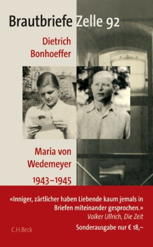 Download Brautbriefe Zelle 92: Dietrich Bonhoeffer, Maria von Wedemeyer 1943-1945 Download Brautbriefe Zelle 92: Dietrich Bonhoeffer, Maria von Wedemeyer 1943-1945