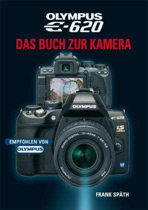 Preisvergleich Produktbild Olympus E-620: Das Buch zur Kamera