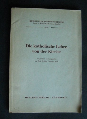 Die katholische Lehre von der Kirche
