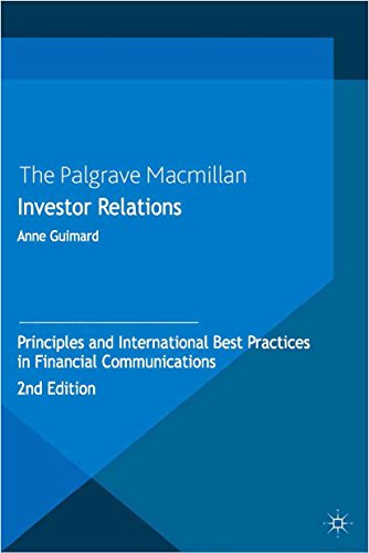 Investor Relations: Principles and International Best Practices in Financial Communications (English Investor Relations: Principles and International Best Practices in Financial Communications (English