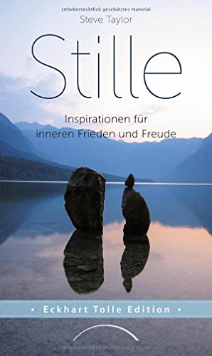 Download Stille: Inspirationen für inneren Frieden und Freude