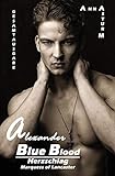 Image de Blue Blood: Herzschlag - Marquess Alexander of Lancaster GESAMTAUSGABE (BLUE BLOOD Serie, Band 4)