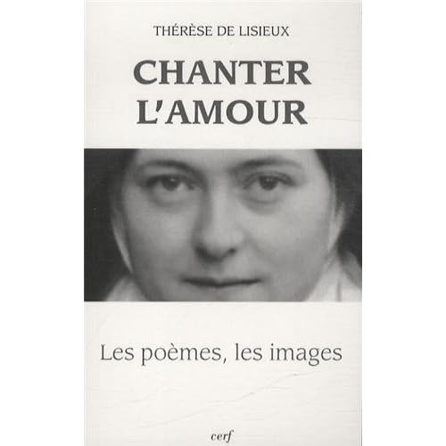 Chanter l'amour : Les poèmes, les images