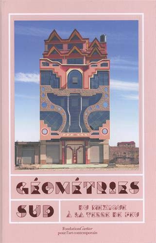 Download Géométries Sud : Du Mexique à la Terre de Feu Download Géométries Sud : Du Mexique à la Terre de Feu