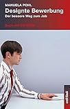 Image de Designte Bewerbung: Der bessere Weg zum Job - Buch mit CD-ROM