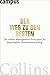 Der Weg zu den Besten: Die sieben Management-Prinzipien für dauerhaften Unternehmenserfolg by Jim Collins, Martin Baltes