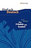 Image de EinFach Deutsch Textausgaben: E.T.A. Hoffmann: Das Fräulein von Scuderi: Erzählung aus dem Zeitalt