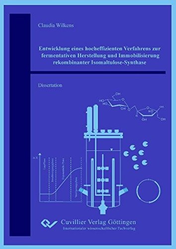 Preisvergleich Produktbild Entwicklung eines hocheffizienten Verfahrens zur fermentativen Herstellung und Immobilisierung rekombinanter Isomaltulose-Synthase