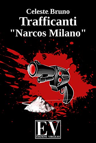 Celeste Bruno  - Trafficanti: "Narcos Milano" (2019)
