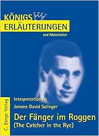 Konigs Erlauterungen Und Materialien Bd 328 Der Fanger Im Roggen Amazon De Salinger Jerome David Bode Matthias Bucher