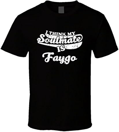 XYHJSI Think My Soulmate is Faygo Cool Drink Funny Worn Look T Shirt