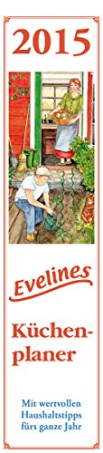 Evelines Küchenplaner 2015 - Streifenkalender (11 x 50) - Rezeptkalender - mit Haushaltstipps - Streifenplaner