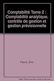 Image de Comptabilité Tome 2 : Comptabilité analytique, contrôle de gestion et gestion prévisionnelle