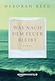 Bücher Neuerscheinungen 2022 - Was nach dem Feuer bleibt von Deborah Reed