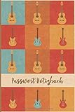  Passwort Notizbuch: Passwort Buch Manager Organizer mit A - Z Register und attraktivem Gitarren Design für Login-Daten, Geräte Passwörter, Software-Lizenzen, Provider Daten uvm. (ca. DIN A5)
