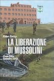 Image de La liberazione di Mussolini. Gran Sasso. Settembre 1943