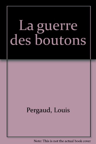 couverture de : La guerre des boutons