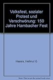Image de Volksfest, sozialer Protest und Verschwörung: 150 Jahre Hambacher Fest