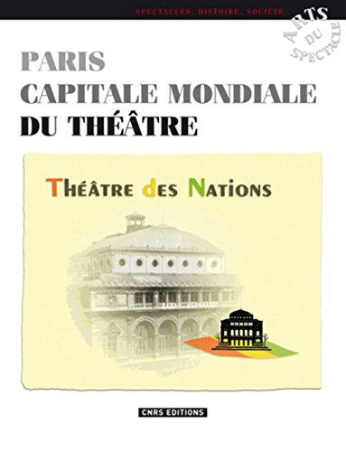 Download Paris capitale mondiale du théâtre Download Paris capitale mondiale du théâtre