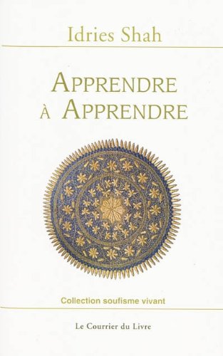Apprendre à apprendre : Psychologie et spiritualité sur la voie soufie gratuit