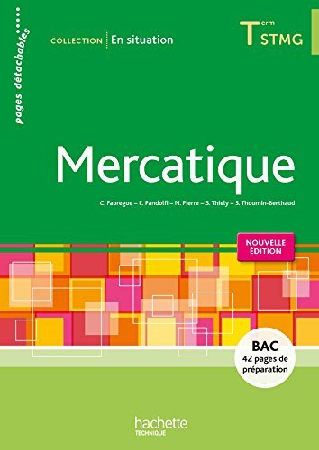 EN SITUATION Mercatique Terminale STMG - Livre de l'élève consommable - Ed. 2015 by Séverine Thoumin-Berthaud (2015-04-29)
