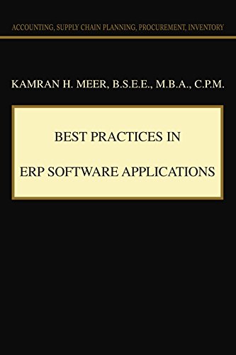 Best Practices in ERP Software Applications: Accounting, Supply Chain Planning, Procurement, Inventory by Kamran Meer (7-Feb-2005) Paperback