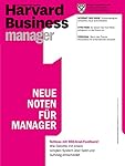 Harvard Business Manager 5/2015: Neue Noten für Manager