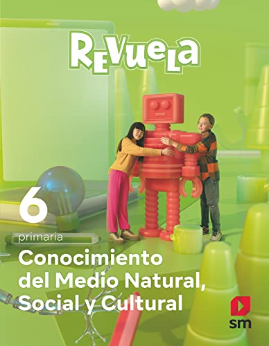 Conocimiento del Medio Natural, Social y Cultural 6 Primaria Revuela