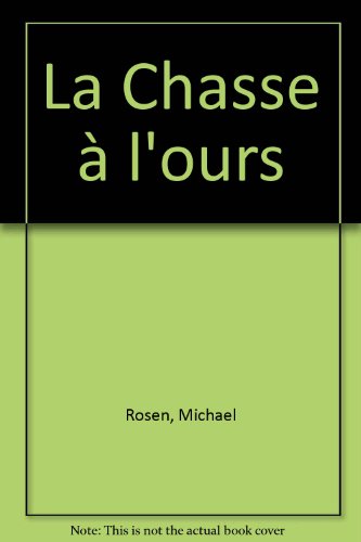 La chasse à l'ours
