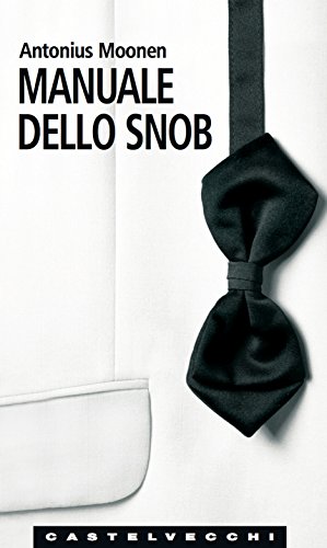 Manuale dello snob Manuale dello snob