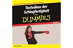 Techniken der Schlagfertigkeit für Dummies